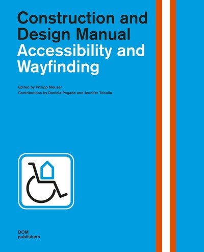 Accessibility and Wayfinding - Meuser - Böcker - DOM Publishers - 9783869226750 - 1 mars 2019