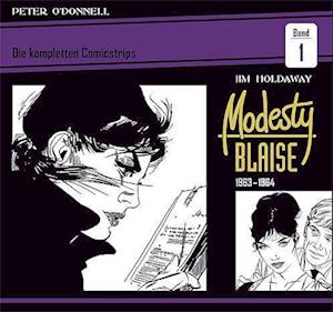 Cover for Peter O'Donnell · Modesty Blaise: Die kompletten Comicstrips / Band 1 1963 - 1964 (Buch) (2024)