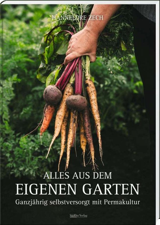 Cover for Zech · Alles aus dem eigenen Garten (Book)