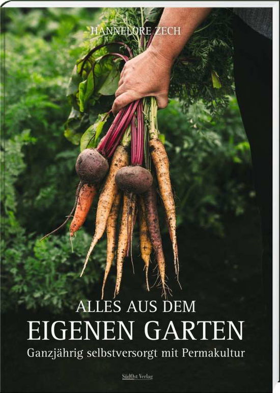 Alles aus dem eigenen Garten - Zech - Kirjat -  - 9783955877750 - 