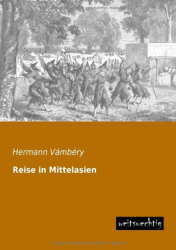 Cover for Hermann Vámbéry · Reise in Mittelasien (Paperback Book) [German edition] (2013)