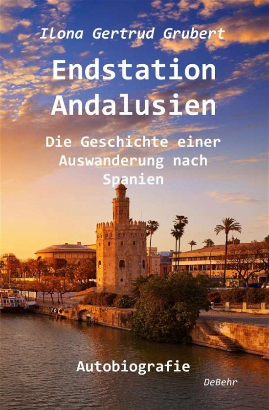 Cover for Grubert · Endstation Andalusien (Bok)