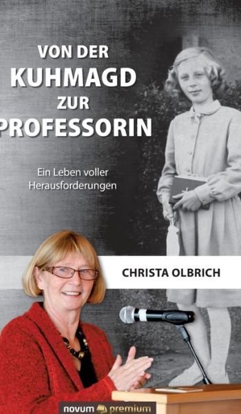 Cover for Olbrich · Von der Kuhmagd zur Professorin (Book) (2019)