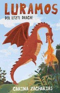 Cover for Zacharias · Luramos - Der letzte Drache (Buch) (2020)
