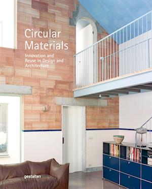 Cover for Gestalten &amp; Jor Gibbs · Circular Materials: Innovation and Reuse in Design and Architecture (Hardcover Book) (2025)