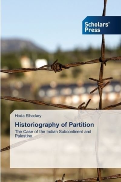 Cover for Elhadary · Historiography of Partition (Book) (2020)