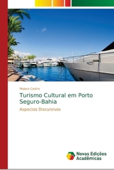 Cover for Castro · Turismo Cultural em Porto Seguro (Buch) (2018)