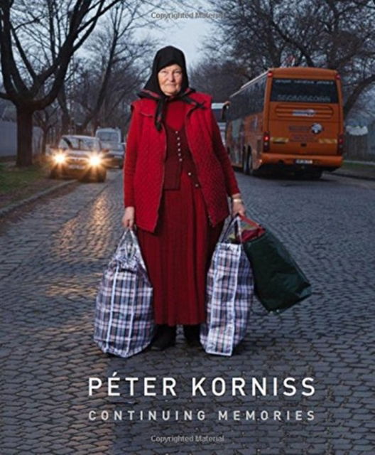 Cover for Peter et al Baki · Peter Korniss: Continuing Memories (Hardcover Book) (2017)