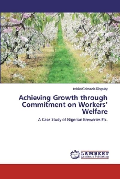 Achieving Growth through Commi - Kingsley - Books -  - 9786202556750 - May 19, 2020