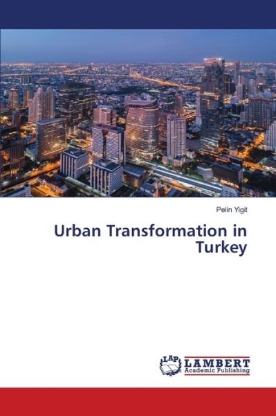 Cover for Yigit · Urban Transformation in Turkey (Book) (2020)