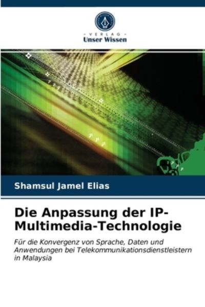 Die Anpassung der IP-Multimedia-T - Elias - Inne -  - 9786202770750 - 11 lutego 2021