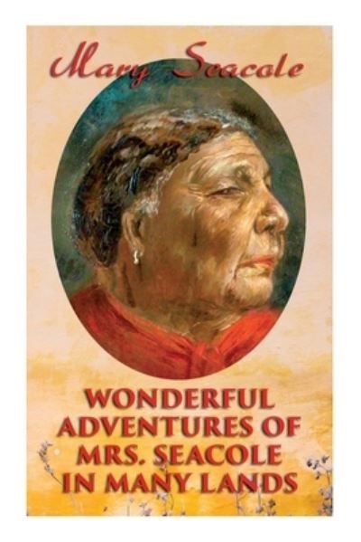 Cover for Mary Seacole · Wonderful Adventures of Mrs. Seacole in Many Lands (Paperback Bog) (2020)