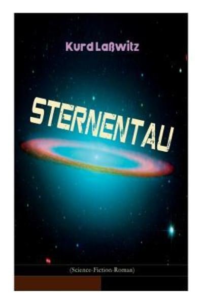 Cover for Kurd Lawitz · Sternentau (Science-Fiction-Roman) (Paperback Bog) (2018)