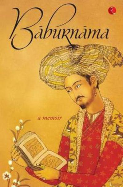 Cover for Annette Susannah Beveridge · Baburnama: A Memoir (Paperback Book) (2017)