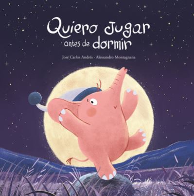 Cover for Jose Carlos Andres · Quiero jugar antes de dormir - Somos8 (Hardcover bog) (2023)