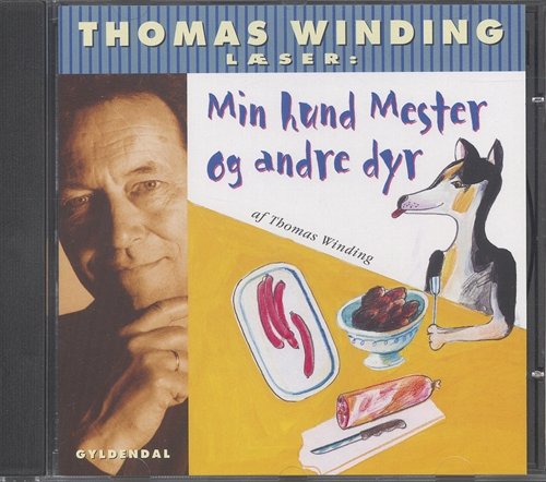 Cover for Thomas Winding · Min hund Mester og andre dyr (CD) [1º edição] (2002)