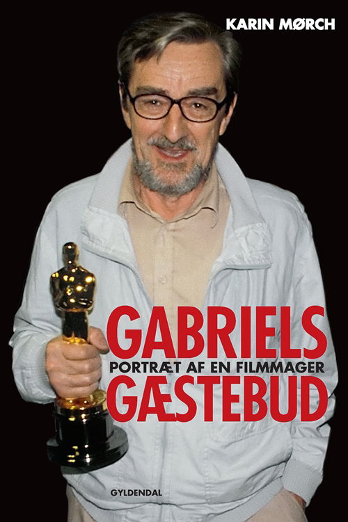 Cover for Karin Mørch · Gabriels gæstebud (Gebundesens Buch) [1. Ausgabe] (2008)