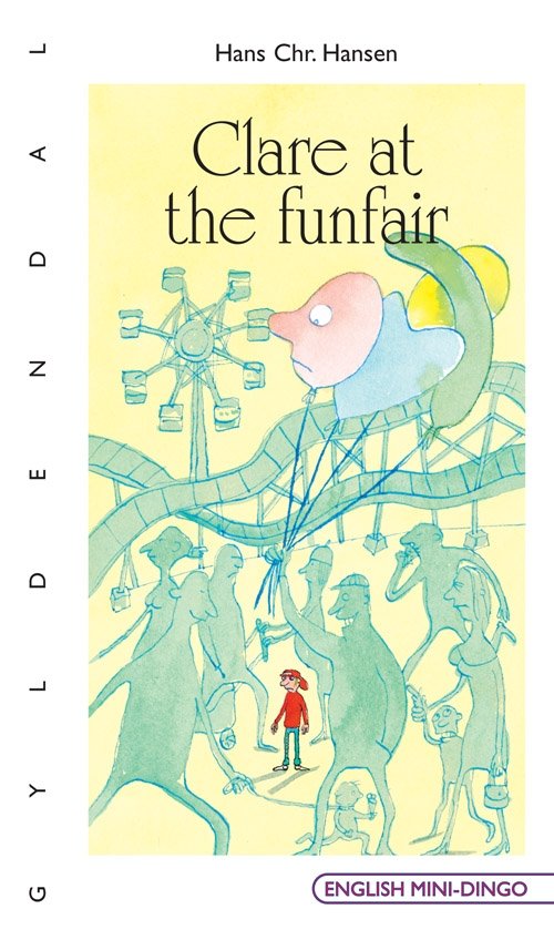 Cover for Hans Chr. Hansen · English Mini-Dingo - Primært til 3. klasse: Clare at the funfair (Sewn Spine Book) [1º edição] (2009)