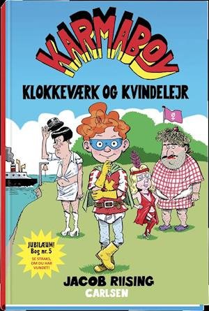 Cover for Jacob Riising · Karmaboy: Karmaboy 4 - Klokkeværk og kvindelejr (Innbunden bok) [1. utgave] (2018)