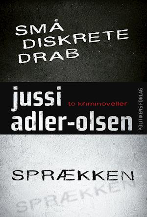 Cover for Jussi Adler-Olsen · Små diskrete drab / Sprækken (Bound Book) [1º edição] (2019)