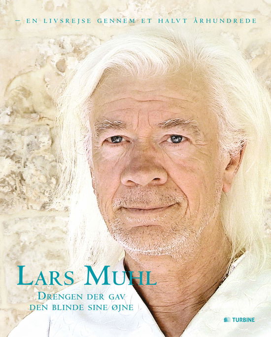 Cover for Lars Muhl · Drengen der gav den blinde sine øjne (Gebundenes Buch) [1. Ausgabe] (2017)