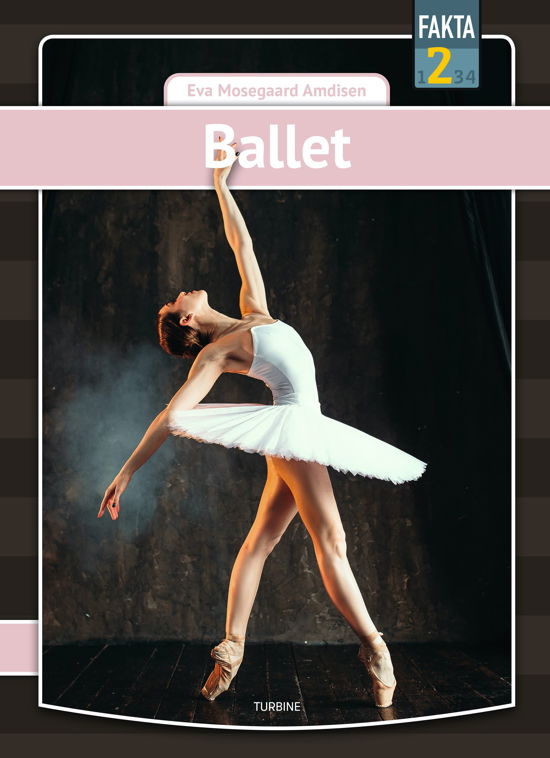 Cover for Eva Mosegaard Amdisen · Fakta 2: Ballet (Hardcover Book) [1th edição] (2021)