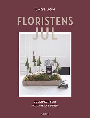 Cover for Lars Jon · Floristens jul (Hardcover Book) [1st edition] (2021)