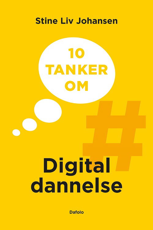 Cover for Stine Liv Johansen · 10 tanker om: 10 tanker om digital dannelse (Paperback Book) [1º edição] (2022)