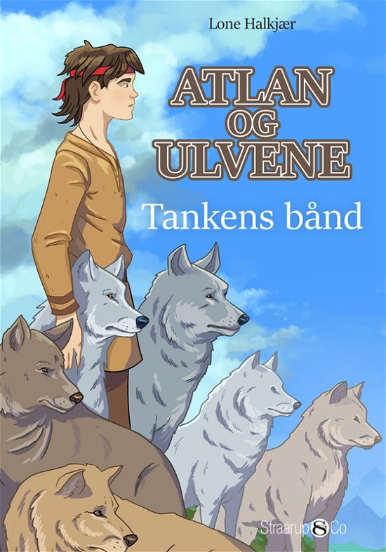 Cover for Lone Halkjær · Atlan og ulvene - tankens bånd (Hardcover bog) [1. udgave] (2021)