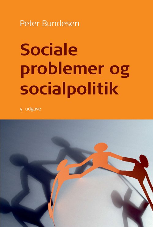 Cover for Peter Bundesen · Sociale problemer og socialpolitik (Book) [5e uitgave] (2016)