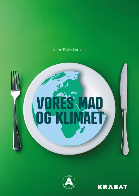 Cover for Anne Erica Larsen · FAKTA Klodebøger: Vores mad og klimaet (Hardcover Book) [1. wydanie] (2024)