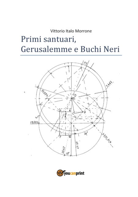 Cover for Vittorio Italo Morrone · Primi santuari - Gerusalemme e Buchi neri (Paperback Book) (2018)