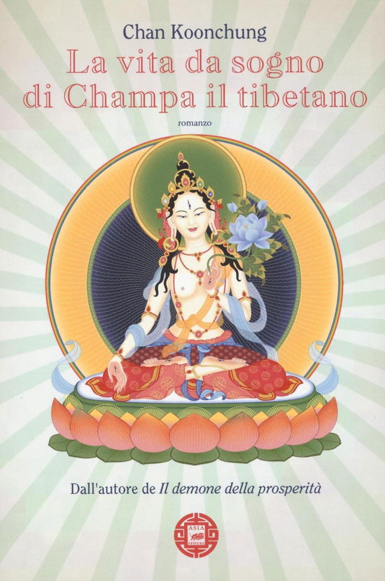 Cover for Chan Koonchung · La Vita Da Sogno Di Champa Il Tibetano (Book)