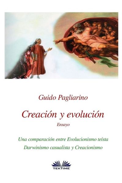 Creacion y evolucion - Guido Pagliarino - Books - TEKTIME - 9788873040750 - May 11, 2017