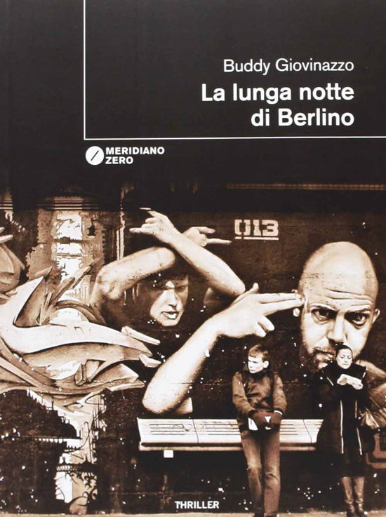 La Lunga Notte Di Berlino - Buddy Giovinazzo - Books -  - 9788882372750 - 