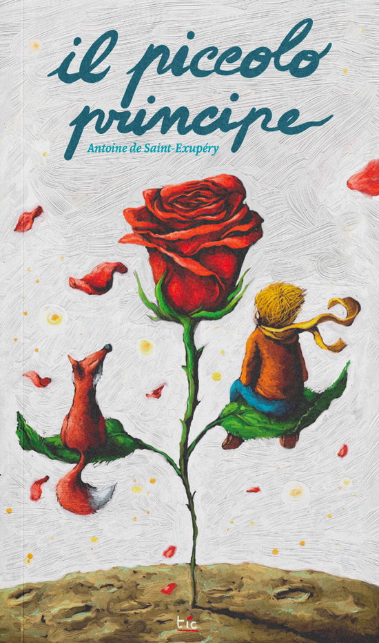 Cover for Antoine De Saint-Exupery · Il Piccolo Principe (Bok)