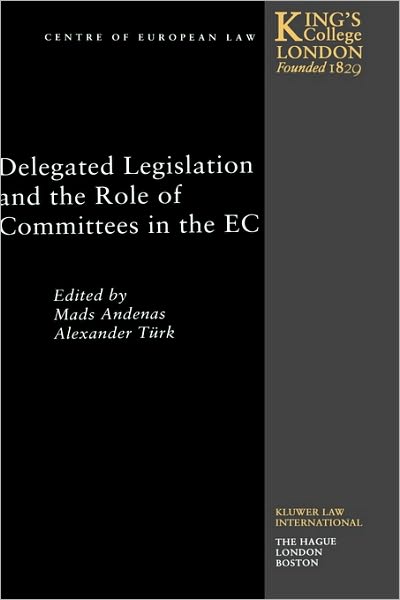 Cover for Mads Andenas · Delegated Legislation and the Role of Committees in the EC (Hardcover Book) (2000)