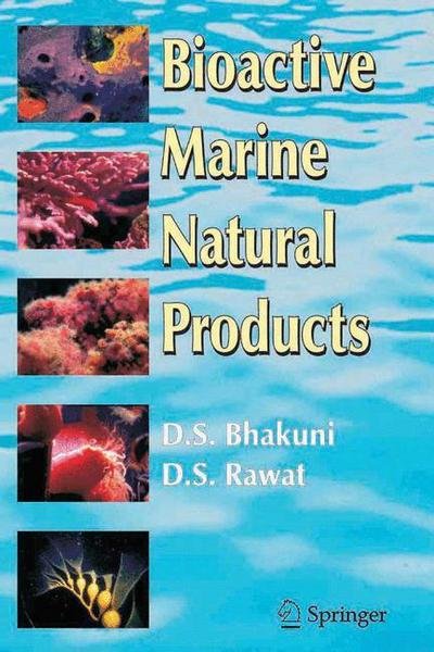 Cover for Dewan S. Bhakuni · Bioactive Marine Natural Products (Paperback Bog) [Softcover reprint of hardcover 1st ed. 2005 edition] (2010)