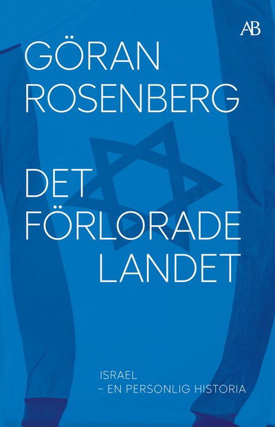 Cover for Göran Rosenberg · Israel - en personlig historia : En personlig historia (Book) (2024)