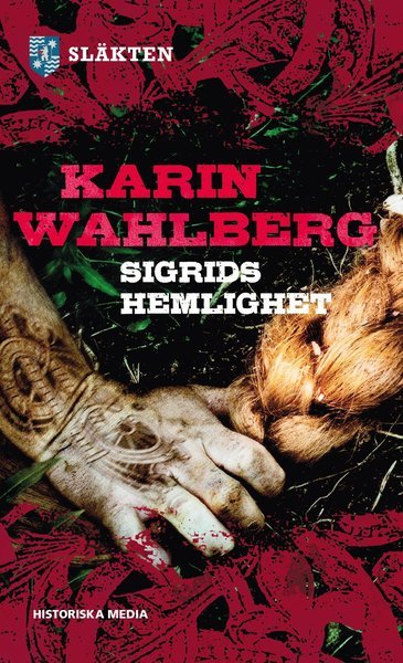 Cover for Karin Wahlberg · Släkten: Sigrids hemlighet (Paperback Book) (2015)