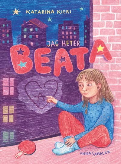 Cover for Katarina Kieri · Jag heter Beata (Inbunden Bok) (2018)