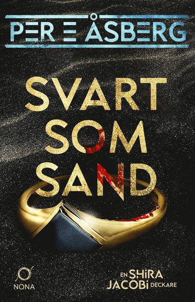 Svart som sand - Per E Åsberg - Books - Bokförlaget Nona - 9789189607750 - September 15, 2025