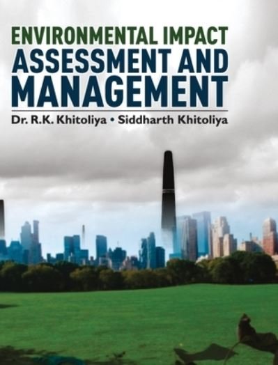Cover for R K Khitoliya · Environmental Impact Assessment and Management (Innbunden bok) (2017)