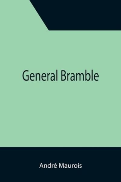 Cover for Andre Maurois · General Bramble (Paperback Book) (2021)