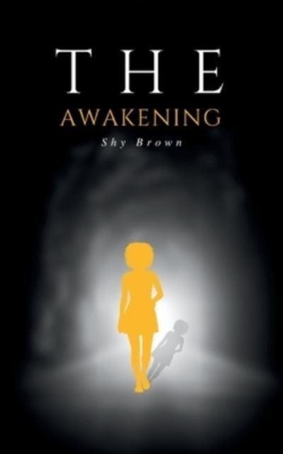 Cover for Shy Brown · The Awakening (Paperback Bog) (2023)