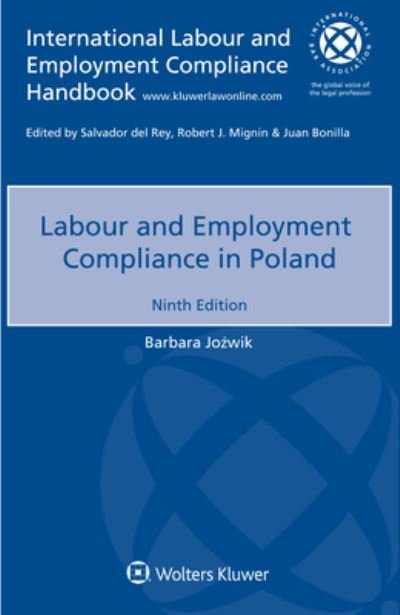 Labour and Employment Compliance in Poland - Barbara Jozwik - Bücher - Kluwer Law International - 9789403536750 - 20. September 2021