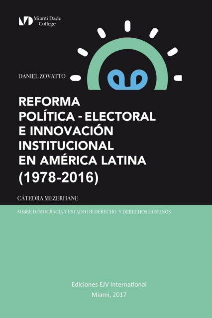 Cover for Daniel Zovatto · Reforma Politica-Electoral E Innovacion Institucional En America Latina (1978-2016) (Paperback Book) (2017)