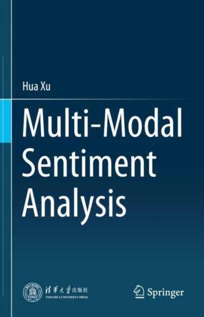 Cover for Hua Xu · Multi-Modal Sentiment Analysis (Innbunden bok) [1st ed. 2023 edition] (2023)