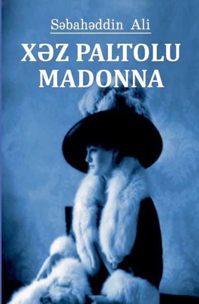 Cover for Ali S&amp;#601; bah&amp;#601; ddin · &amp;#1061; &amp;#399; z Paltolu Madonna (Paperback Book) (2018)