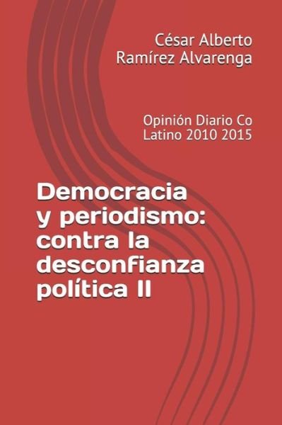 Democracia Y Periodismo - Ram - Bücher - C - 9789996106750 - 30. August 2018